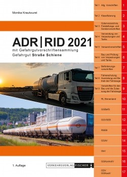 Gefahrgut Straße/Schiene 2021 mit ADR/RID und Gefahrgutvorschriftensammlung - 2. Auflage
